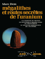 Mégalithes et routes secrètes de l uranium - Marc Dem.pdf